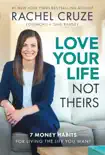 Love Your Life Not Theirs book summary, reviews and download