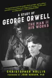 A Study of George Orwell synopsis, comments