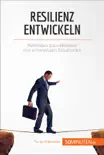Resilienz entwickeln synopsis, comments