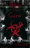 Before the Cure synopsis, comments