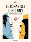 Le roman des Goscinny synopsis, comments