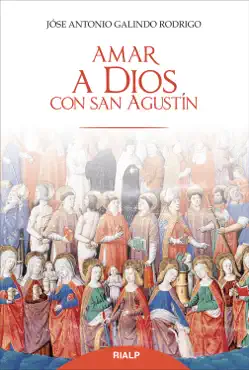 amar a dios con san agustín imagen de la portada del libro