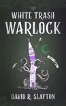 White Trash Warlock synopsis, comments