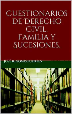 cuestionarios de derecho civil. familia y sucesiones imagen de la portada del libro