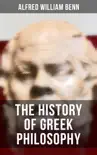 The History of Greek Philosophy synopsis, comments