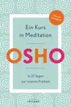 Ein Kurs in Meditation synopsis, comments