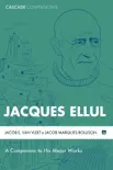 Jacques Ellul synopsis, comments
