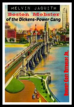 melvin jaquith boston mobster of the dickens-power gang book cover image