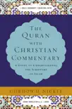 The Quran with Christian Commentary synopsis, comments