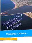 Coatzacoalcos y la Cultura Olmeca sinopsis y comentarios