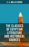 The Classics of Egyptian Literature and Historical Sources synopsis, comments