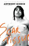Scar Tissue book summary, reviews and download