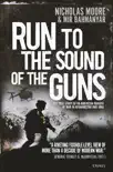 Run to the Sound of the Guns synopsis, comments