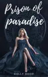 Prison of Paradise synopsis, comments