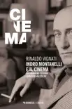 Indro Montanelli e il cinema sinopsis y comentarios