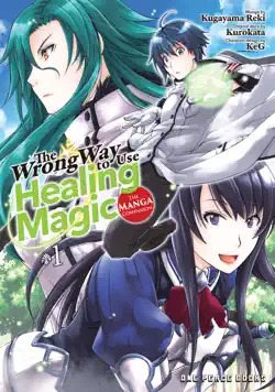 the wrong way to use healing magic volume 1 book cover image