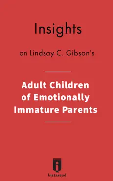 insights on lindsay c. gibson's adult children of emotionally immature parents book cover image