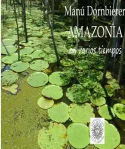 amazonia en varios tiempos book cover image