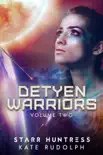 Detyen Warriors Volume Two synopsis, comments