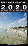 Fort Myers / Sanibel: The Delaplaine 2020 Long Weekend Guide sinopsis y comentarios