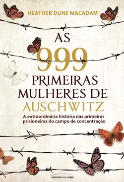 as 999 primeiras mulheres de auschwitz book cover image