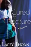 Cured by Pleasure synopsis, comments