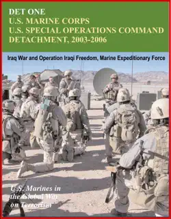 det one: u.s. marines corps u.s. special operations command detachment 2003-2006 - global war on terrorism, iraq war and operation iraqi freedom, marine expeditionary force book cover image