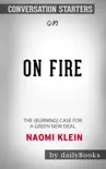On Fire: The (Burning) Case for a Green New Deal by Naomi Klein: Conversation Starters sinopsis y comentarios