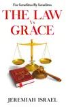 The Law Vs Grace synopsis, comments