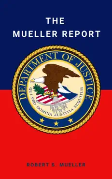 the mueller report: final special counsel report of president donald trump and russia collusion book cover image