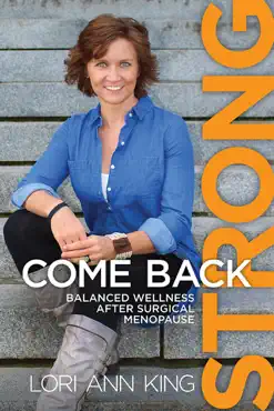 come back strong, balanced wellness after surgical menopause book cover image
