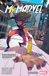 Ms. Marvel By Saladin Ahmed Vol. 1 synopsis, comments