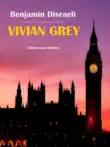 Vivian Grey synopsis, comments