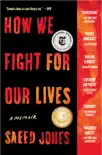 How We Fight for Our Lives synopsis, comments