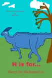 H is for... Harry the Hadrosaurus synopsis, comments