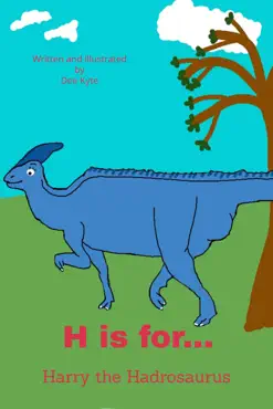 h is for... harry the hadrosaurus book cover image