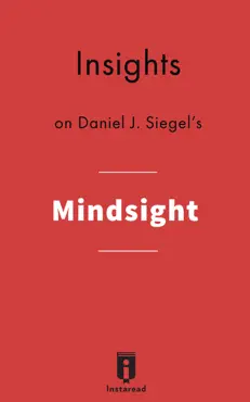 insights on daniel j. siegel's mindsight imagen de la portada del libro