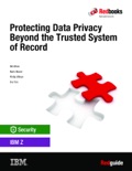 Protecting Data Privacy Beyond the Trusted System of Record book summary, reviews and downlod