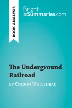 the underground railroad by colson whitehead (book analysis) imagen de la portada del libro
