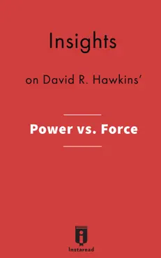 insights on david r. hawkins' power vs. force book cover image