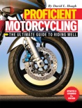 Proficient Motorcycling book summary, reviews and download