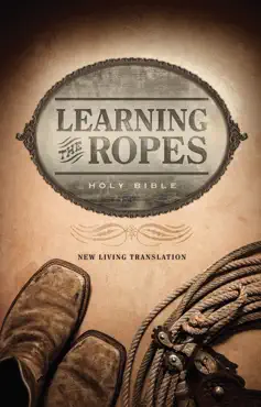 learning the ropes bible nlt book cover image