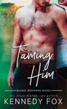 Taming Him synopsis, comments