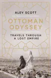Ottoman Odyssey sinopsis y comentarios