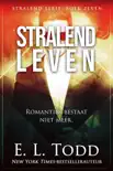 Stralend leven synopsis, comments