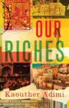 Our Riches sinopsis y comentarios