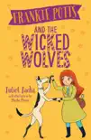 Frankie Potts and the Wicked Wolves (Book 4) sinopsis y comentarios