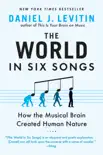 The World in Six Songs synopsis, comments