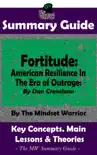 Summary Guide: Fortitude: American Resilience In The Era of Outrage: By Dan Crenshaw The Mindset Warrior Summary Guide sinopsis y comentarios