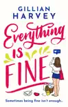 Everything is Fine synopsis, comments